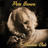 Pete Brown - Shadow Club [Coloured vinyl]