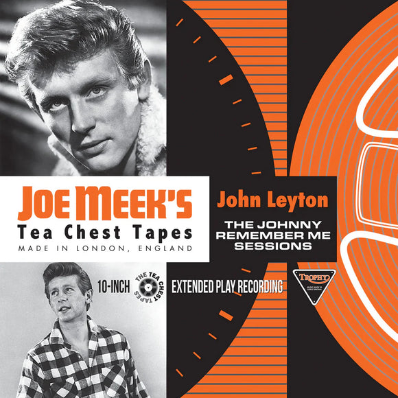 John Leyton - The Johnny Remember Me Sessions - Joe Meek's Tea Chest Tapes [10EP Very Limited 10 inch ep]