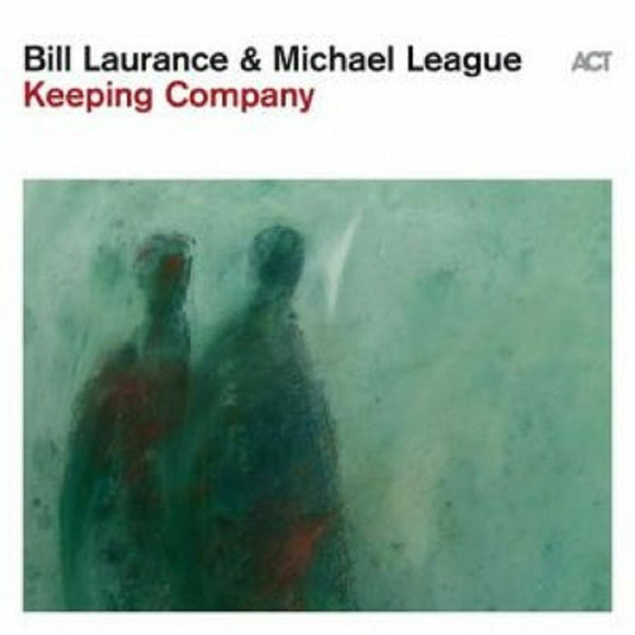 Bill Laurance & Michael League - Keeping Company [LP]