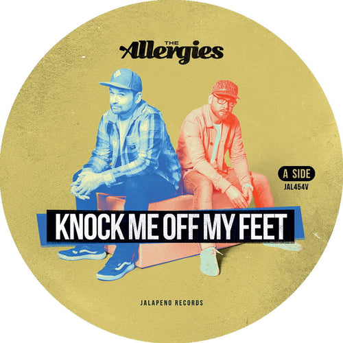 The Allergies - Knock Me Off My Feet / Let Me Hear You Say [7" Vinyl]