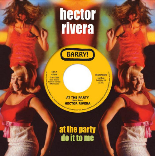 Hector Rivera - At The Party / Do It To Me [7" Vinyl]