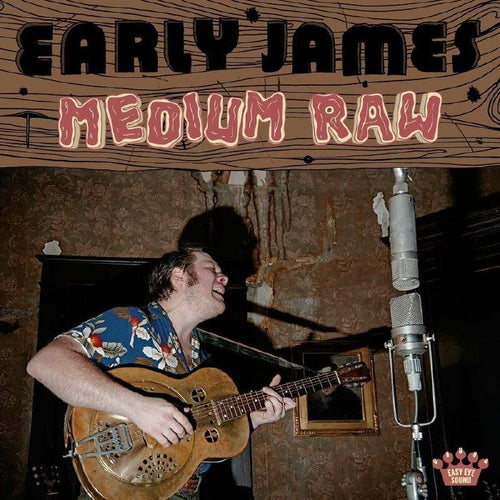 Early James - Medium Raw [LP]