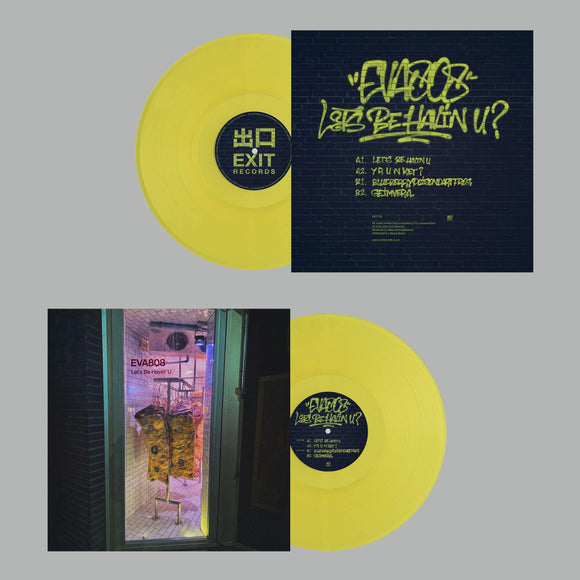 EVA808 - LETS B HAVIN U EP [Transparent Yellow Vinyl]