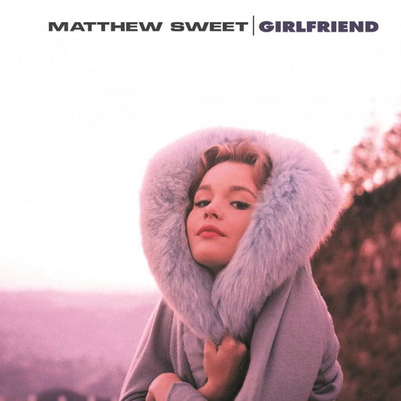 Matthew Sweet - Girlfriend (1LP)