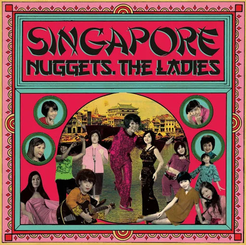 VARIOUS ARTISTS - SINGAPORE NUGGETS. THE LADIES