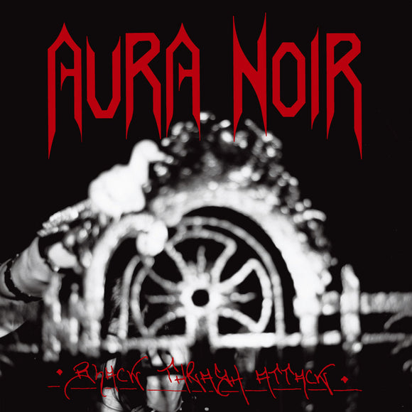 AURA NOIR - BLACK THRASH ATTACK