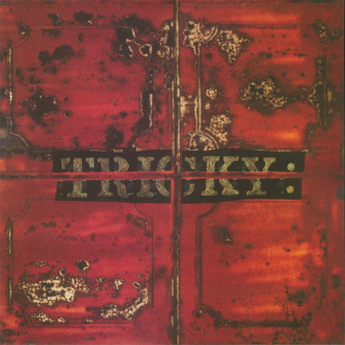 TRICKY - MAXINQUAYE