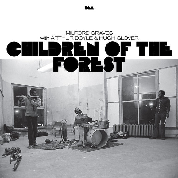 MILFORD GRAVES WITH ARTHUR DOYLE & HUGH GLOVER - CHILDREN OF THE FOREST