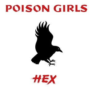 Poison Girls - Hex [Red Vinyl] (RSD 2023)