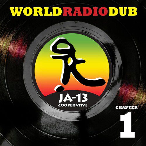 JA13 - World Radio Dub Chapter One [CD]