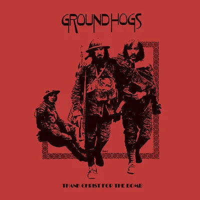 The Groundhogs - Thank Christ for the Bomb [Coloured Vinyl]