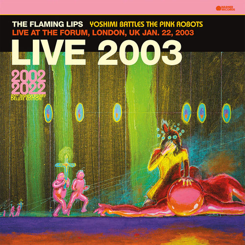 The Flaming Lips - Live At The Forum-London, January 22, 2003 (BBC Broadcast) [2LP Pink Vinyl]