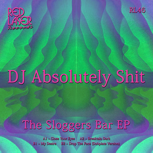 DJ ABSOLUTELY SHIT - SLOGGERS BAR EP