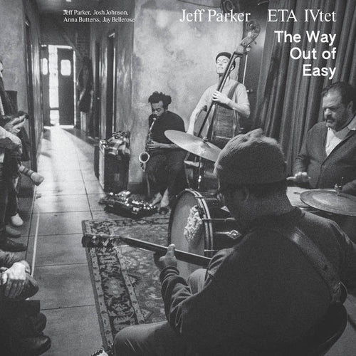 Jeff Parker And ETA IVtet - The Way Out Of Easy [2LP]