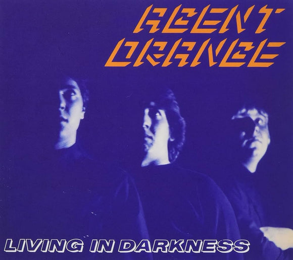 AGENT ORANGE - Living In Darkness