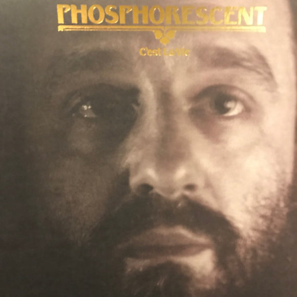 PHOSPHORESCENT - CEST LA VIE