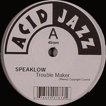 Speak Low - Trouble Maker [7" Vinyl]