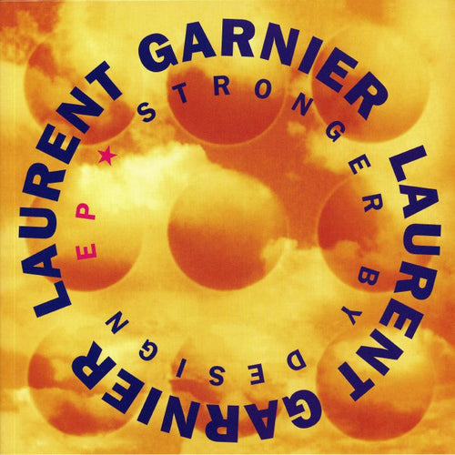 Laurent Garnier - Stronger By Design EP