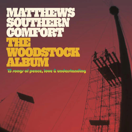 Matthews Southern Comfort - The Woodstock Album [LP]