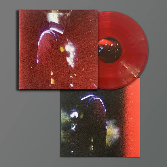 Ben Frost - A U R O R A (10th Anniversary Edition) [Red Coloured Vinyl]