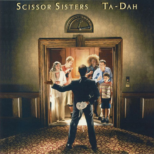 SCISSOR SISTERS - TA DAH!