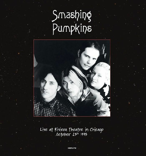 The Smashing Pumpkins - Live at Riviera Theatre, Chicago, October 23th 1995 - WBRU-FM