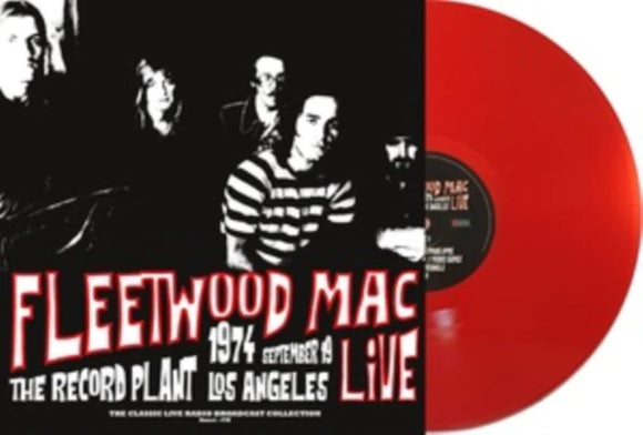 Fleetwood Mac - Live at the Record Plant, Los Angeles, 19th September 1974 [Red Vinyl]