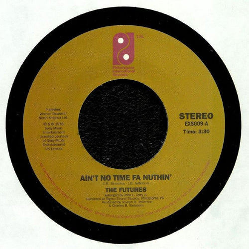 The FUTURES - Ain't No Time Fa Nuthin' [7" Vinyl]