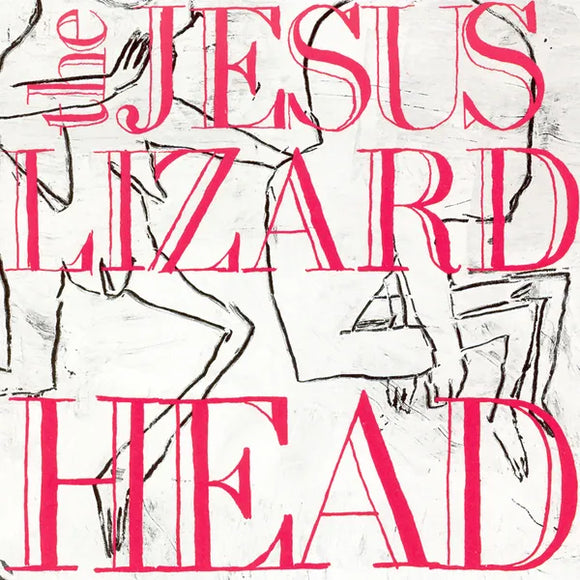 JESUS LIZARD - Head (Deluxe Edition)