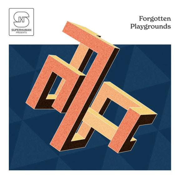 Superhuman - Forgotten Playgrounds