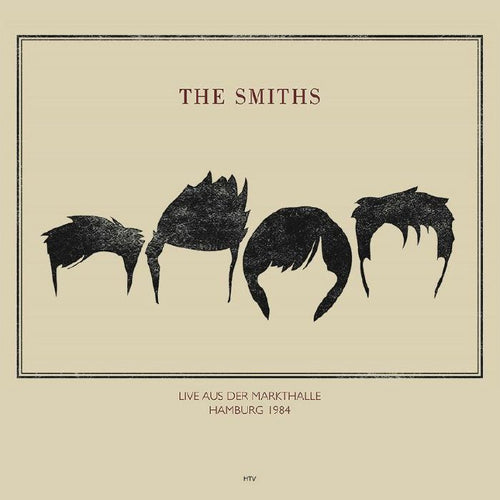 The Smiths - Live at Rockpalast, Markthalle in Hamburg May 4th 1984