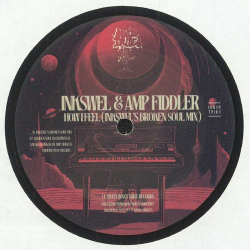 Inkswel & Amp Fiddler - HOW I FEEL 12"