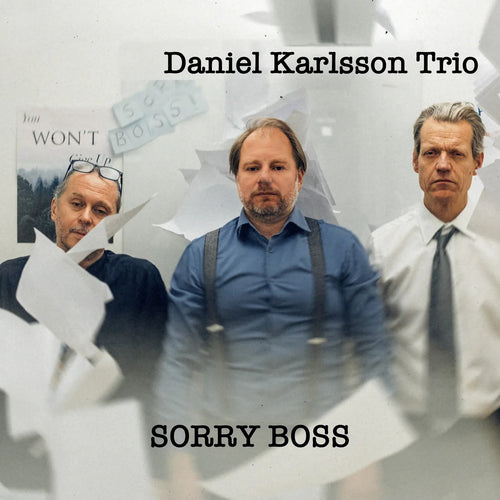 Daniel Karlsson Trio - Sorry Boss [CD]