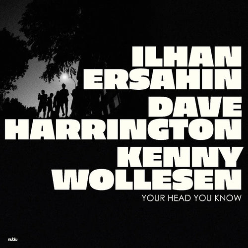 Ilhan Ersahin - Your Head You Know [10"]