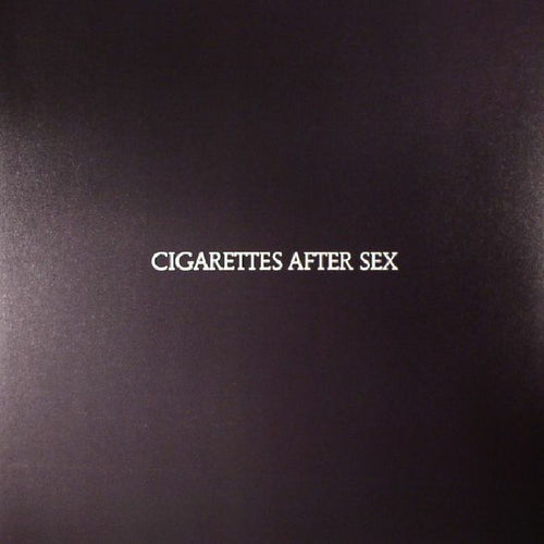 CIGARETTES AFTER SEX - CIGARETTES AFTER SEX