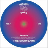 The Drawbars – Bad Guy/Smokes & Mirrors [7" Rainbow Vinyl]