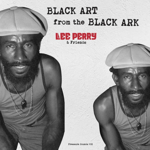 LEE PERRY & FRIENDS - BLACK ART FROM THE BLACK ARK [2LP]