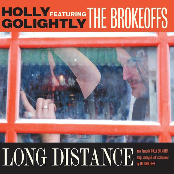 Holly Golightly & The Brokeoffs - Long Distance [CD]