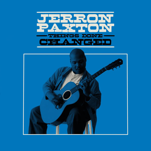 JERRON PAXTON - THINGS DONE CHANGED [CD]