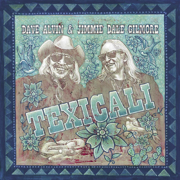 Dave Alvin & Jimmie Dale Gilmore - TexiCali [LP Gatefold Jacket]