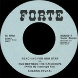 Sharon Revoal - Reaching For Our Star b/w Run Between The Raindrops (While My Teardrops Fall) [7" VINYL]