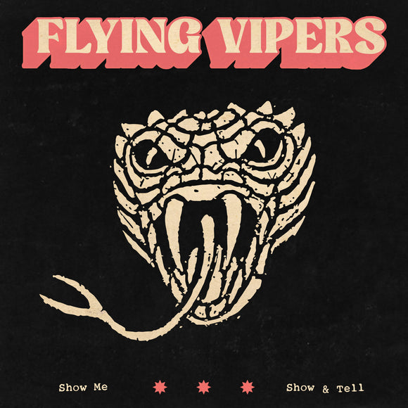 Flying Vipers	- Show Me [7