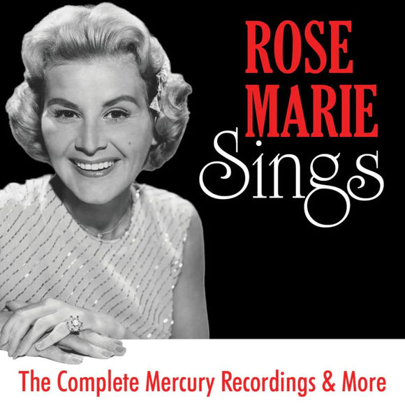 Rose Marie - Rose Marie Sings: The Complete Mercury Recordings & More [CD]