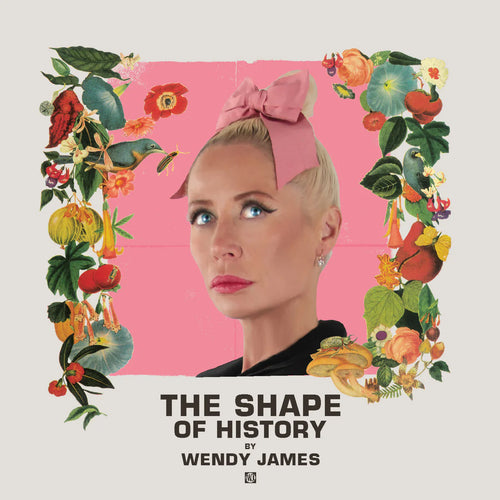 WENDY JAMES - THE SHAPE OF HISTORY [CD]