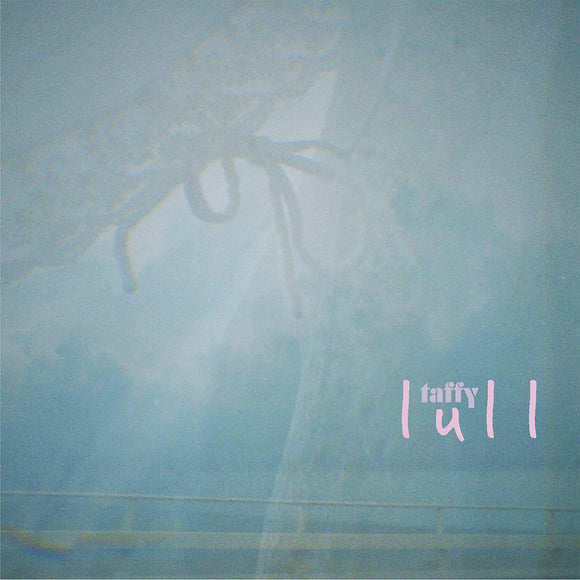 Taffy - Lull [LP]