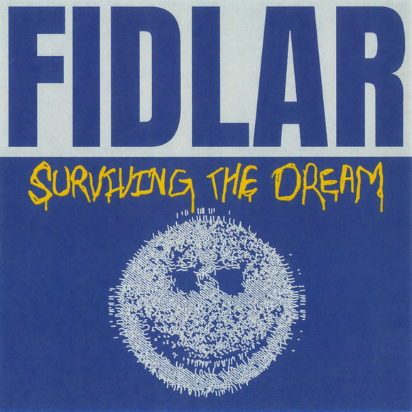 FIDLAR - SURVIVING THE DREAM