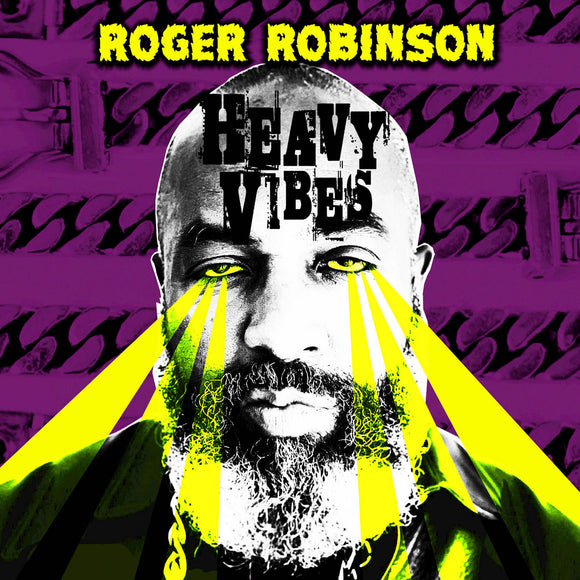 ROGER ROBINSON - HEAVY VIBES