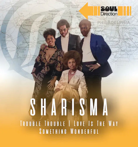 Sharisma - Trouble, Trouble / Something Wonderful / Love Is the Way [7" Vinyl]