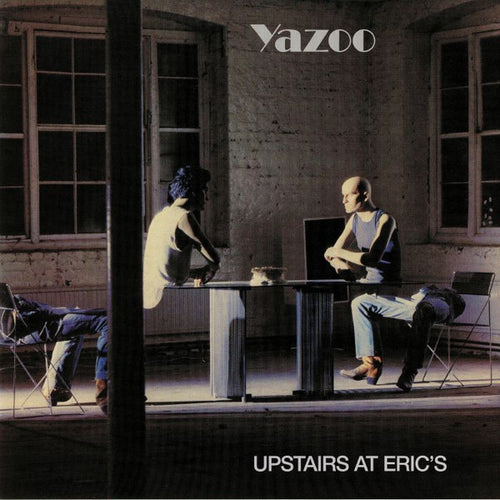 Yazoo - UPSTAIRS AT ERIC'S