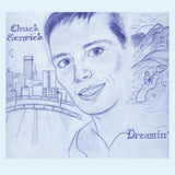 Chuck Senrick - Dreamin' [Gray Vinyl]